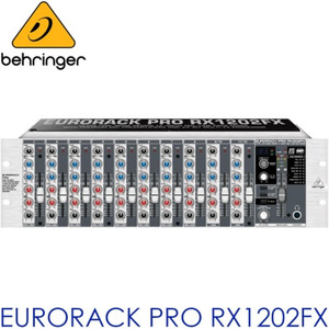 RX1202FX / RX-1202FX / EURORACK PRO RX 1202FX / 베링거 / 이펙터 내장 믹서 / 12채널 콘솔 / 랙장착형 믹서 / 랙형 아날로그 믹서 / BEHRINGER